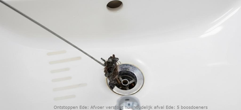 Afvoer verstopt huishoudelijk afval Ede: 5 boosdoeners